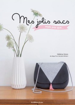 Mes jolis sacs mais pas que…