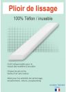 Plioir de lissage 100% téflon / inusable (12cm)